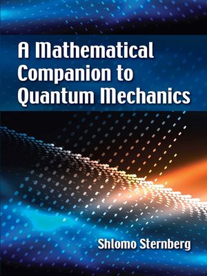 cover image of A Mathematical Companion to Quantum Mechanics